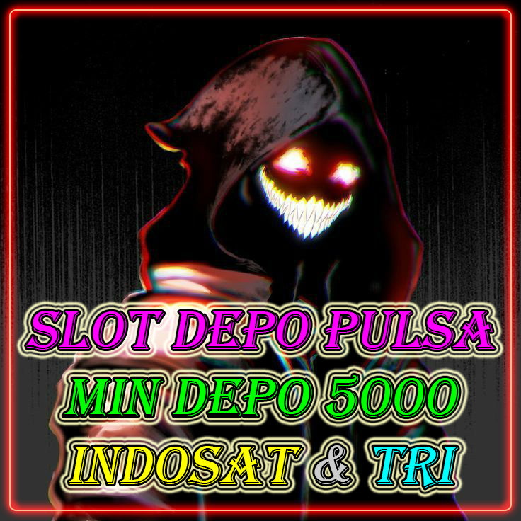 Bandar Situs Slot Pulsa dengan Indosat dan Tri yang hanya Min Depo 5000 Resm!